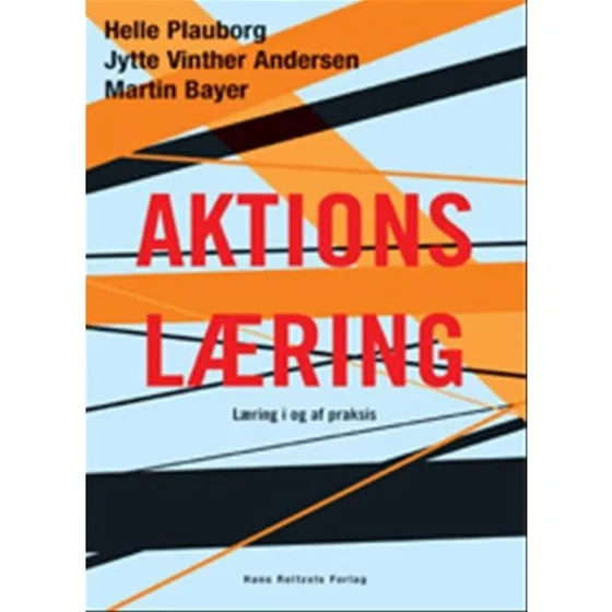 Martin Bayer: Aktionslæring – Læring i og af praksis
