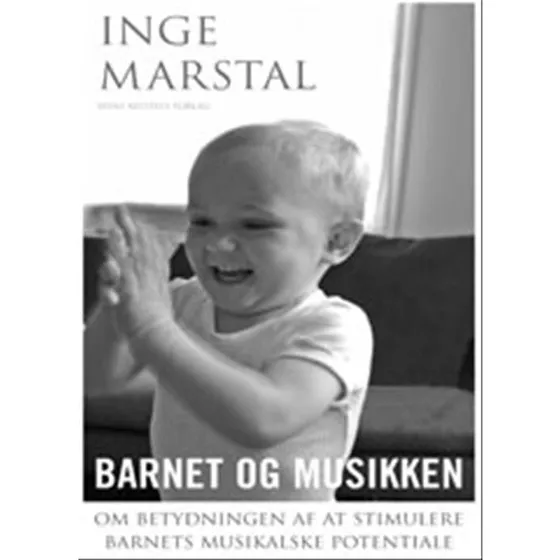 Inge Marstal: Barnet og musikken