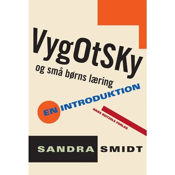 Sandra Smidt: Vygotsky og små børns læring