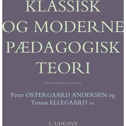 Klaus Nielsen: Klassisk og Moderne Pædagogisk Teori