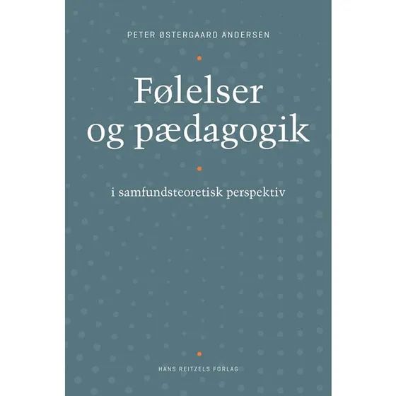 Peter Østergaard Andersen - Følelser og pædagogik