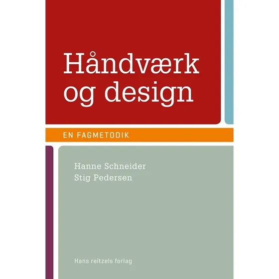 Stig Pedersen: Håndværk og design - en fagmetodik
