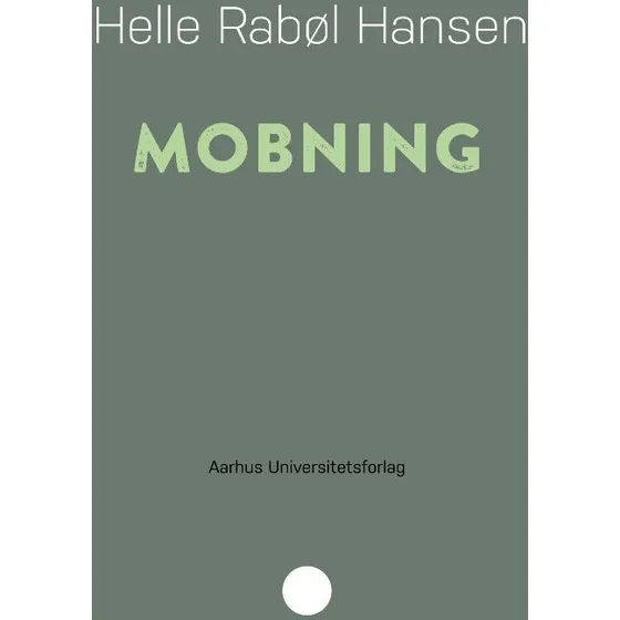 Mobning - Helle Rabøl Hansen