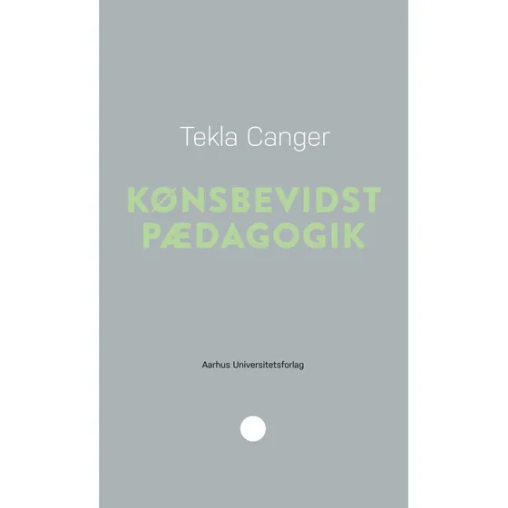 Tekla Canger: Kønsbevidst pædagogik