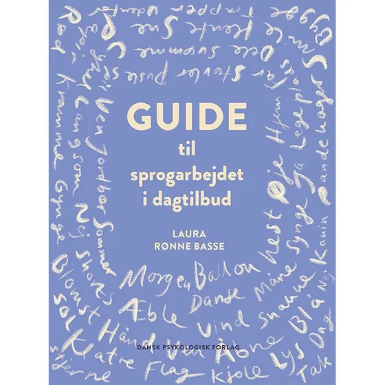 Laura Rønne Basse: Guide til sprogarbejdet i dagtilbud