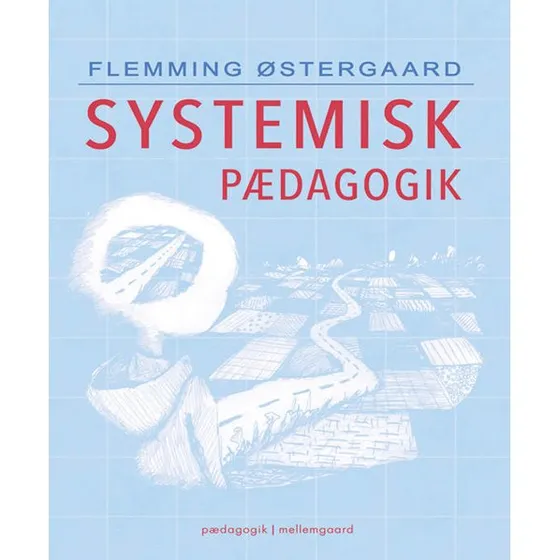 Flemming Østergaard: Systemisk Pædagogik