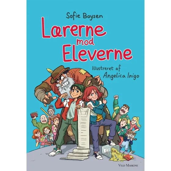 Lærerne mod eleverne – en spændende skoleeventyr-bog for børn