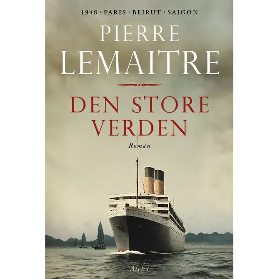 Den store verden - Pierre Lemaître - Hardcover