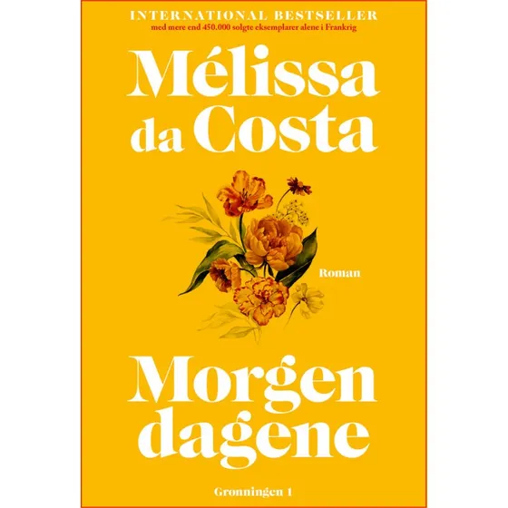 Morgendagene - Mélissa Da Costa