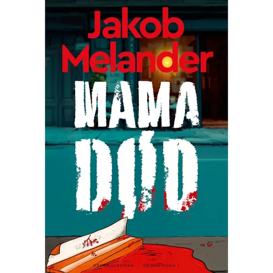 Mama død - Jakob Melander, krimi & spænding
