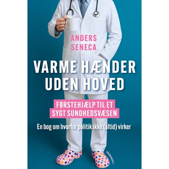 Anders Seneca: Varme hænder uden hoved