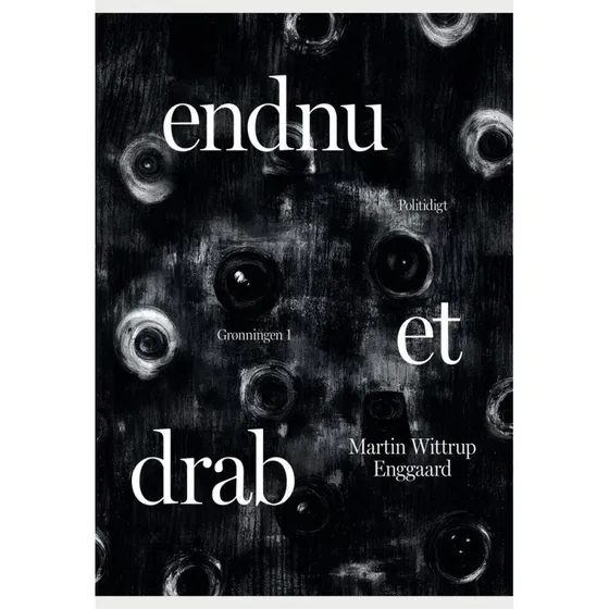 Martin Wittrup Enggaard: Endnu et drab – Hardback