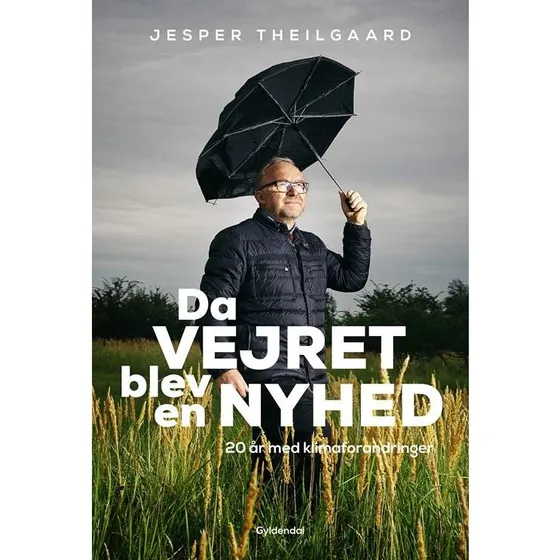 Jesper Theilgaard: Da vejret blev en nyhed