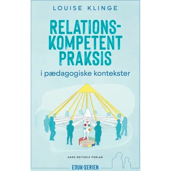 Louise Klinge: Relationskompetent praksis