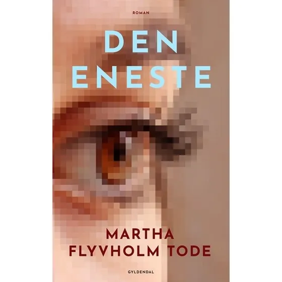 Den eneste - Martha Flyvholm Tode