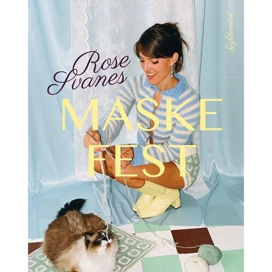 Rose Svane: Maskefest – Hæklebog med 15 fantasifulde opskrifter