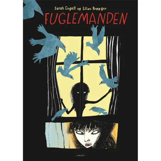 Fuglemanden - Sarah Engell & Lilian Brøgger