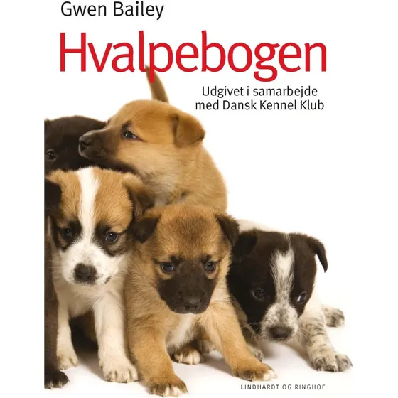 Hvalpebogen - Gwen Bailey, Dansk Kennel Klub