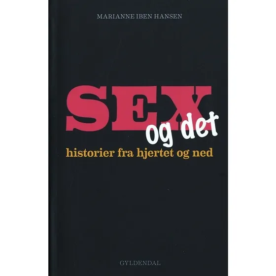 Sex og det - Marianne Iben Hansen
