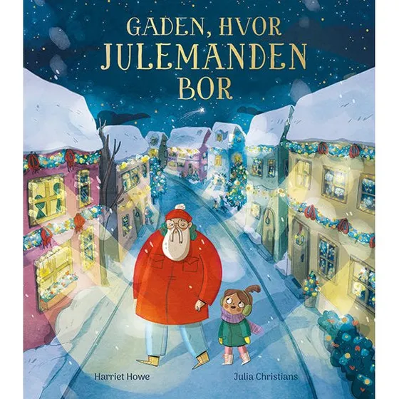 Gaden, hvor julemanden bor – Julia Christians