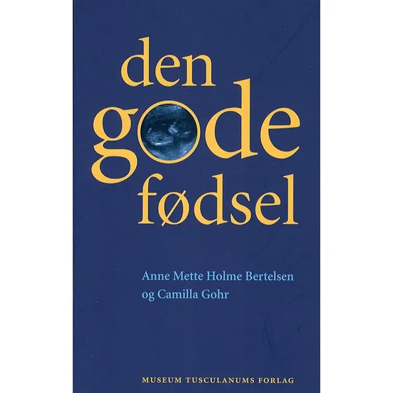 Den Gode Fødsel - Anne Mette Holme Bertelsen