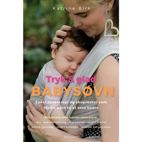 Katrine Birk: Tryk og glad babysøvn