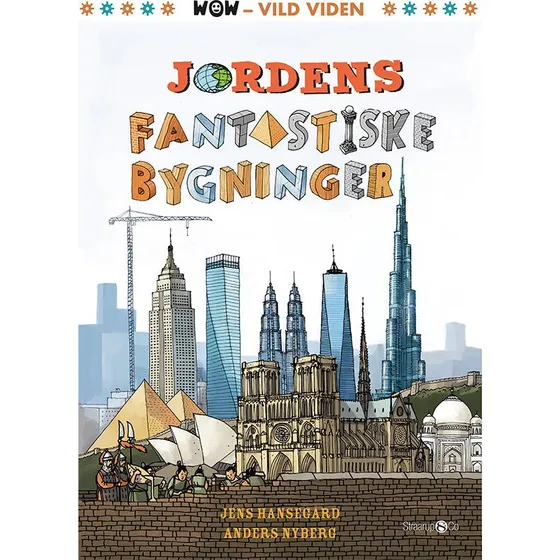 Jens Hansegård: Jordens Fantastiske Bygninger