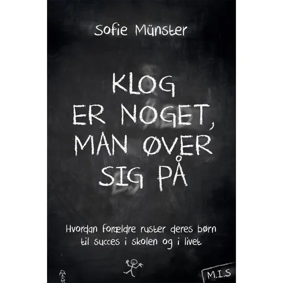 Sofie Münster: Klog er noget, man øver sig på