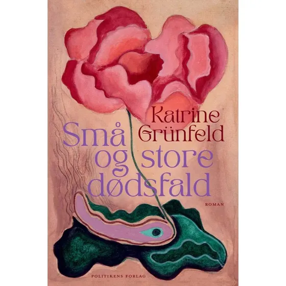 Små og store dødsfald - Katrine Grünfeld