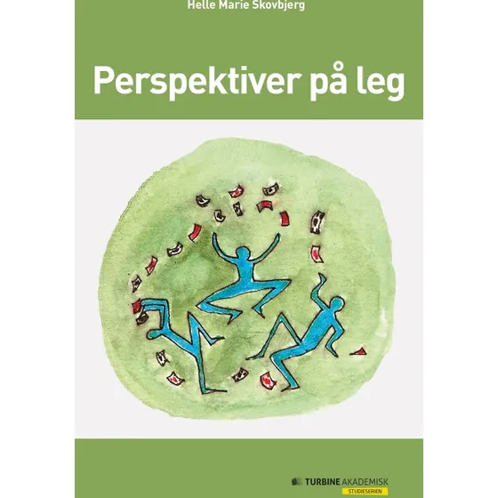 Helle Marie Skovbjerg: Perspektiver på leg