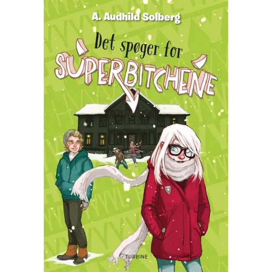Det spøger for Superbitchene - A. Audhild Solberg