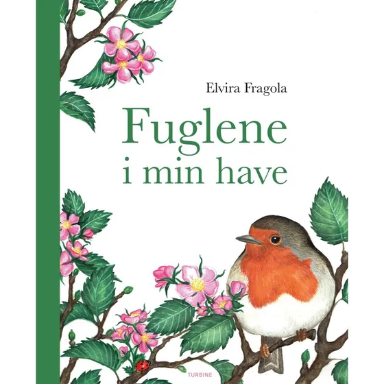 Elvira Fragola: Fuglene i min have