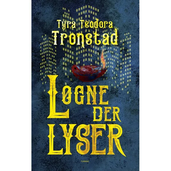 Løgne, der lyser - Tyra Teodora Tronstad