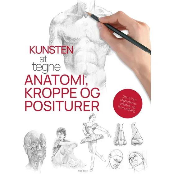 Kunsten at tegne anatomi, kroppe og positurer – Hardcover
