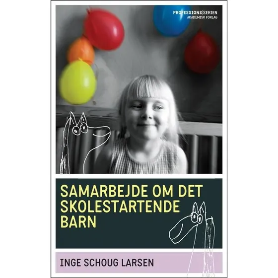 Inge Schoug Larsen - Samarbejde om det skolestartende barn