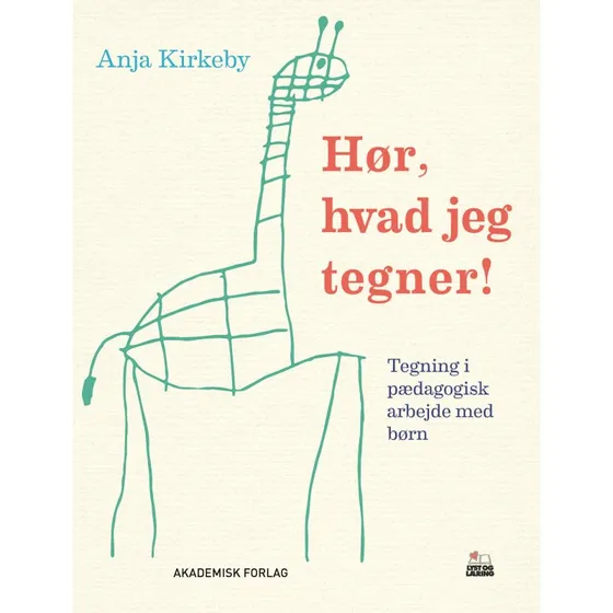 Anja Kirkeby: Hør, hvad jeg tegner!