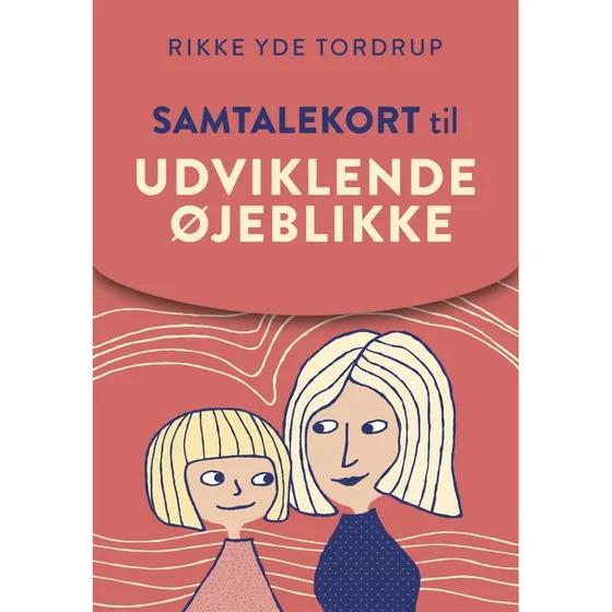 Rikke Yde Tordrup: Samtalekort til Udviklende øjeblikke