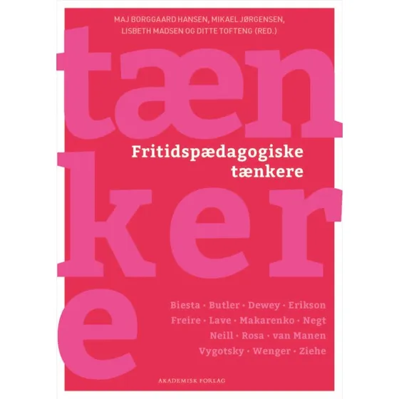 Ditte Tofteng: Fritidspædagogiske tænkere