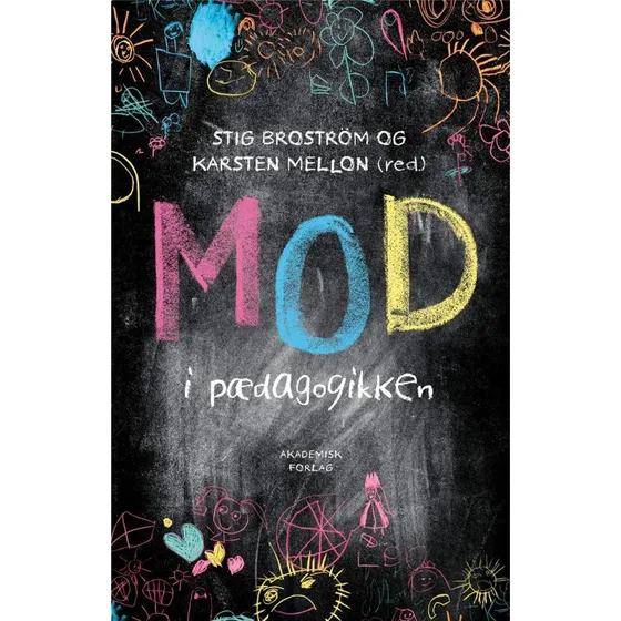 Stig Broström - Mod i pædagogikken