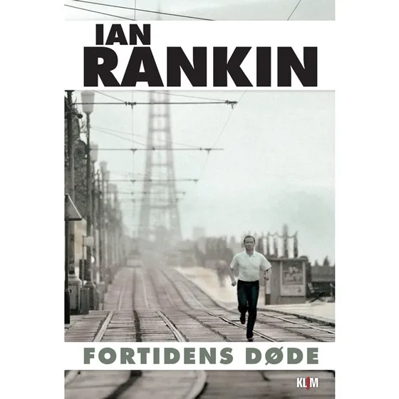 Fortidens døde - Ian Rankin
