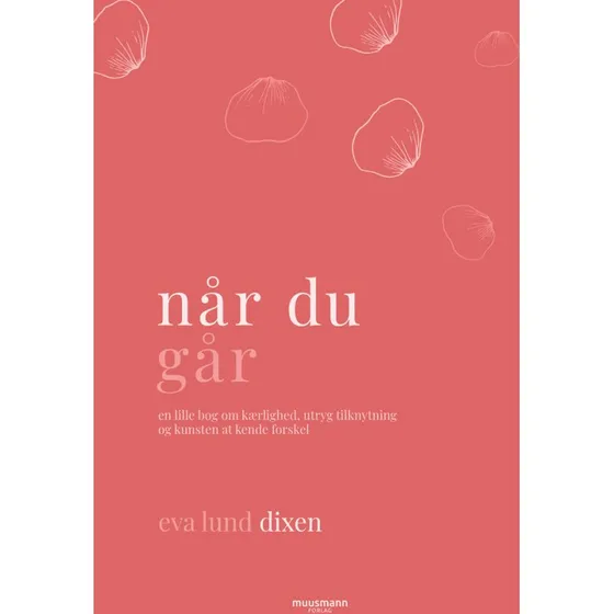 Eva Lund Dixen: Når du går - Krop & Sind