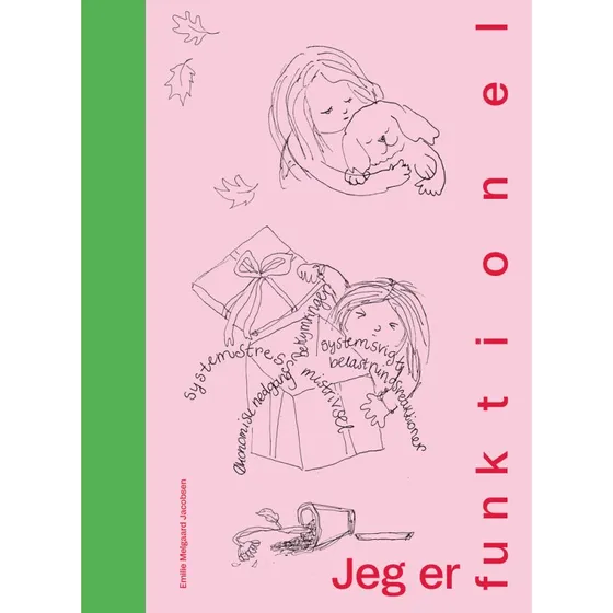Emilie Melgaard Jacobsen: Jeg er funktionel