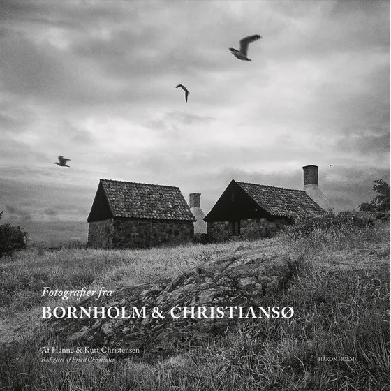 Hanne & Kurt Christensen: Fotografier fra Bornholm og Christiansø