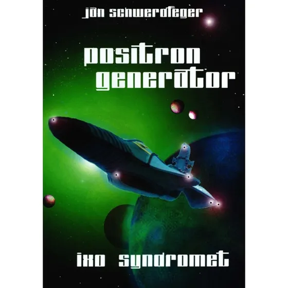 Positron Generator - IXO Syndromet