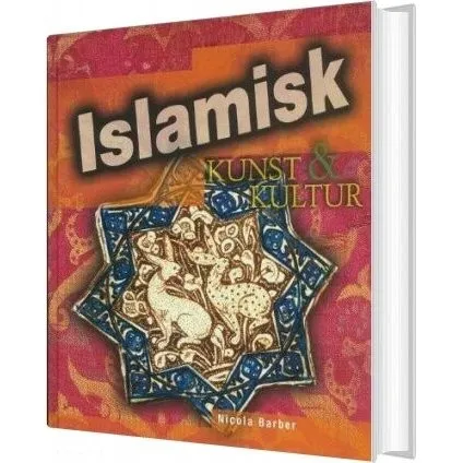 Islamisk Kunst & Kultur – Nicola Barber