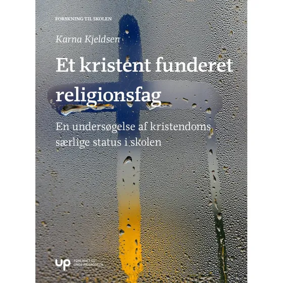 Karna Kjeldsen: Et kristent funderet religionsfag