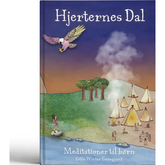 Hjerternes Dal - Meditationer til børn af Gitte Winter Graugaard