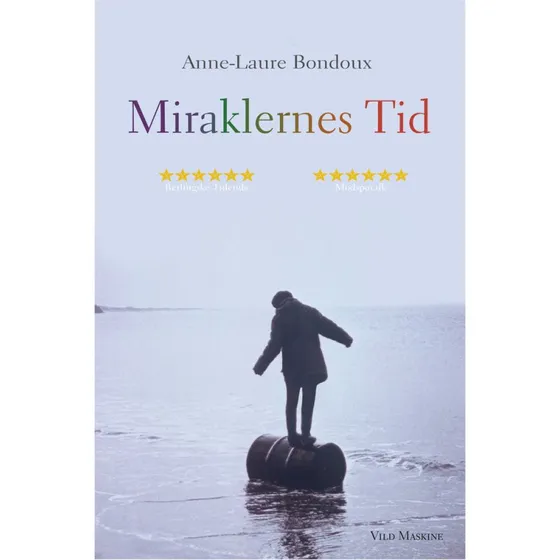 Miraklernes tid – Anne-Laure Bondoux