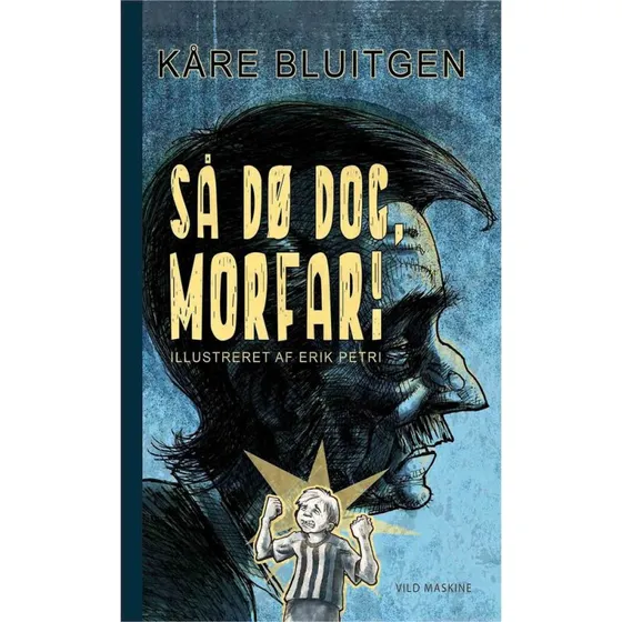 Så dø dog, morfar! – En følsom bog om sorg og tab for børn