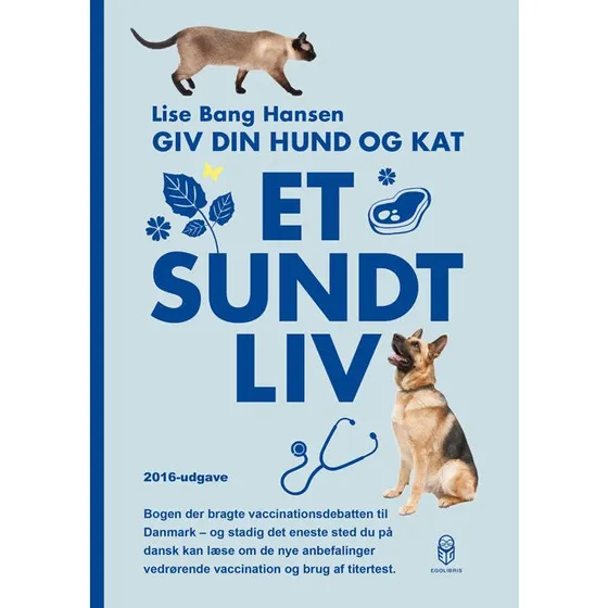 Lise Bang Hansen: Giv din hund og kat et sundt liv